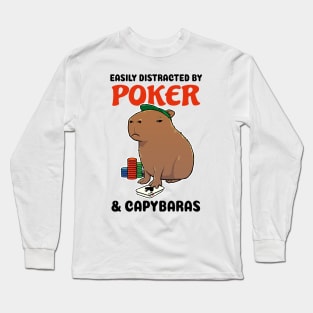 Easily Distracted by Poker and Capybaras Long Sleeve T-Shirt